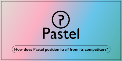 How does Pastel position itself from its competitors?