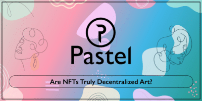 Are NFTs Truly Decentralized Art?
