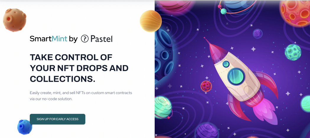 Introducing SmartMint by Pastel— A No-Code NFT Minting Platform.