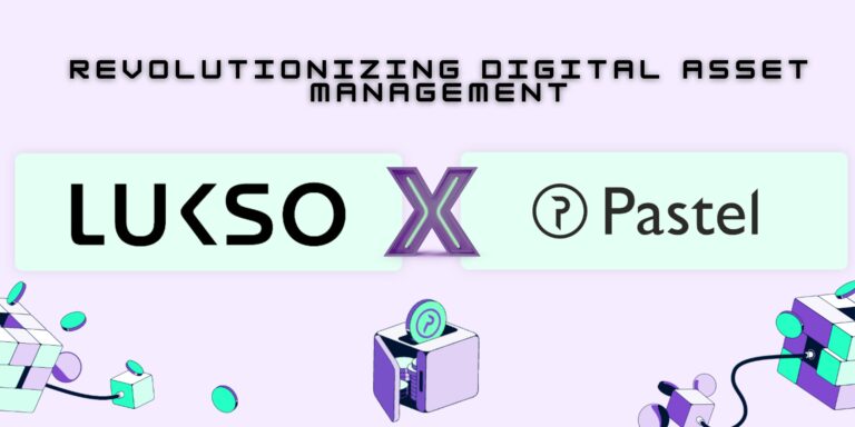 Exploring LUKSO’s Support of Cascade & Sense to Revolutionize Digital Asset Management